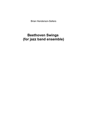 Book cover for Beethoven Swings (for jazz band ensemble)