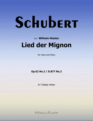 Lied der Mignon, by Schubert, in f sharp minor