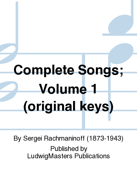 Complete Songs; Volume 1 (original keys)