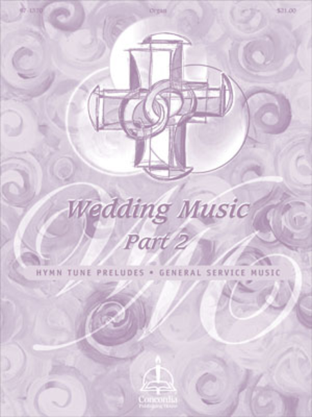 Wedding Music, Part II: Hymn Tune Preludes
