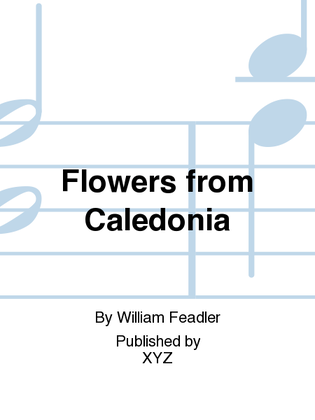 Flowers from Caledonia
