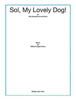 Book cover for Sol, My Lovely Dog! for Alto Saxophone and Piano