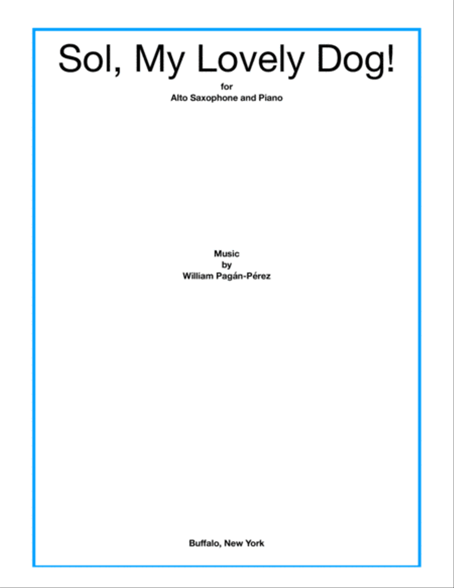 Sol, My Lovely Dog! for Alto Saxophone and Piano