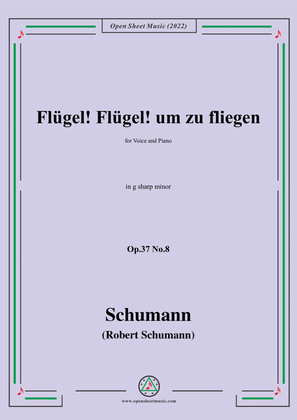 Book cover for Schumann-Flugel!Flugel!um zu fliegen,Op.37 No.8,in g sharp minor,for Voice and Piano