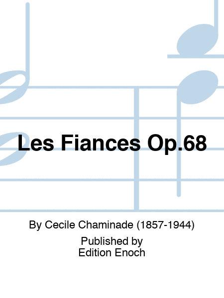 Les Fiances Op.68