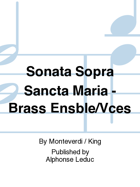 Sonata Sopra Sancta Maria - Brass Ensble/Vces