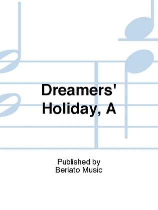 Dreamers' Holiday, A