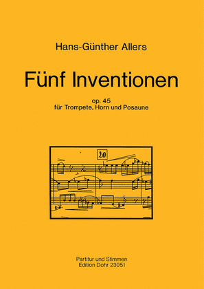 Fünf Inventionen für Trompete, Horn und Posaune op. 45