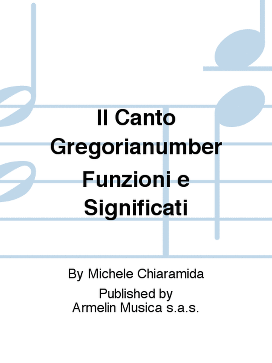 Il Canto Gregorianumber Funzioni e Significati