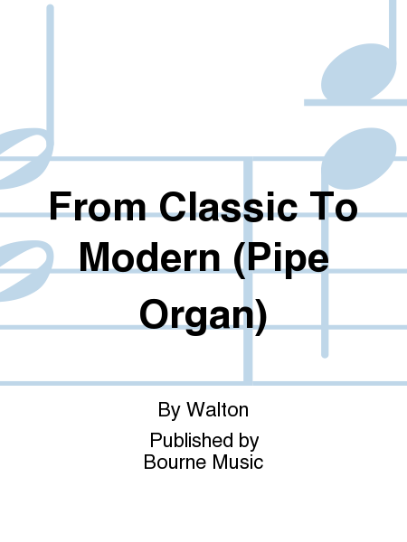 From Classic To Modern (Pipe Organ)