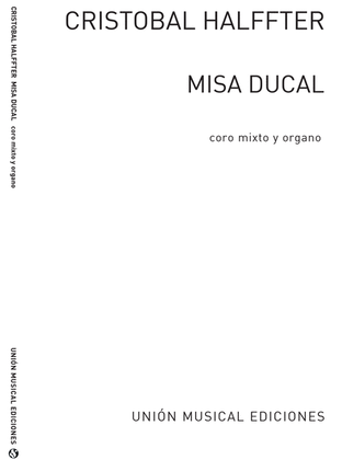Cristobal Halffter: Misa Ducal (SATB/Organ)