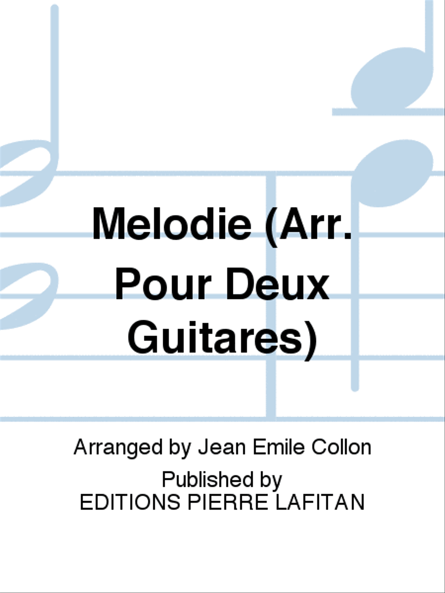 Mélodie (Arr. Pour Deux Guitares) School and Community scores gallery preview page 1
