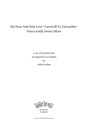 Book cover for My Dear And Only Love / Farewell To Tarwathie / Flow Gently Sweet Afton