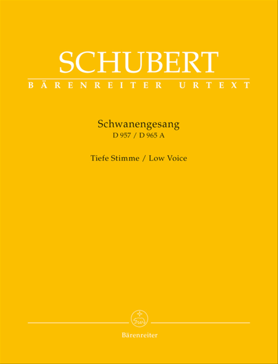 Schwanengesang. Thirteen lieder on poems by Rellstab and Heine D 957 / "Die Taubenpost" D 965 A