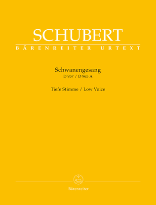 Book cover for Schwanengesang. Thirteen lieder on poems by Rellstab and Heine D 957 / "Die Taubenpost" D 965 A