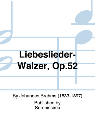 Book cover for Liebeslieder-Walzer, Op.52