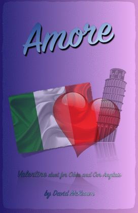 Amore, (Italian for Love), Oboe and Cor Anglais Duet