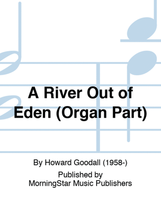 A River Out of Eden (Organ Part)