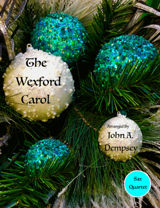 The Wexford Carol (Sax Quartet: SATB)