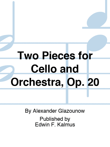Two Pieces for Cello and Orchestra, Op. 20