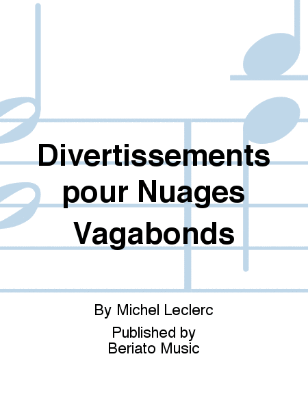 Divertissements pour Nuages Vagabonds