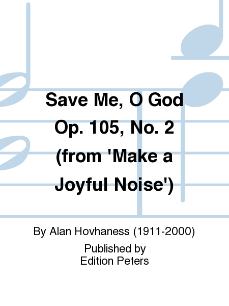 Save Me O God Op. 105 No. 2 (from 'Make a Joy