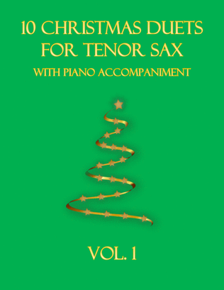Book cover for 10 Christmas Duets for Tenor Sax with piano accompaniment vol. 1