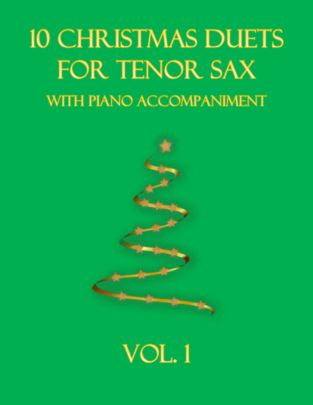 10 Christmas Duets for Tenor Sax with piano accompaniment vol. 1 image number null