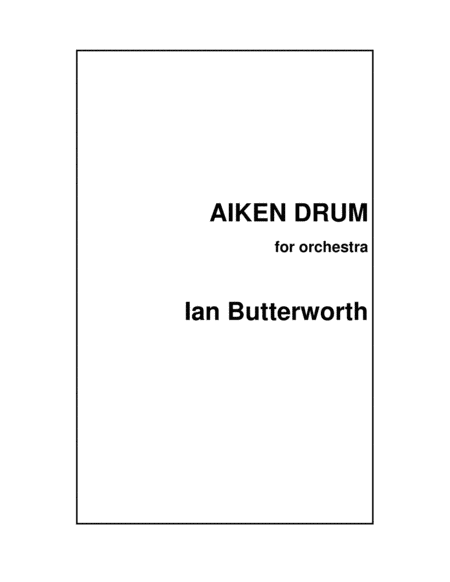 IAN BUTTERWORTH Aiken Drum (Suite: Lion of the North) for full orchestra image number null