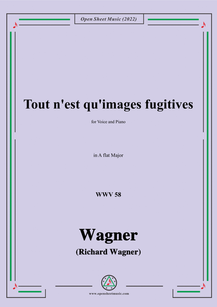 R. Wagner-Tout n'est qu'images fugitives,WWV 58,in A flat Major,for Voice and Piano image number null