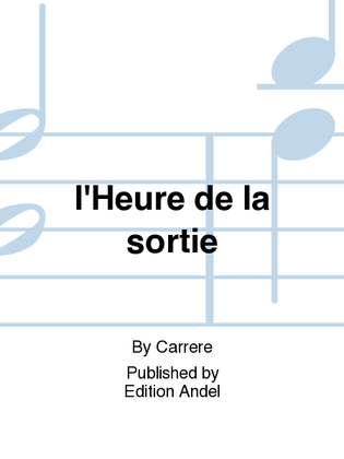 Book cover for l'Heure de la sortie