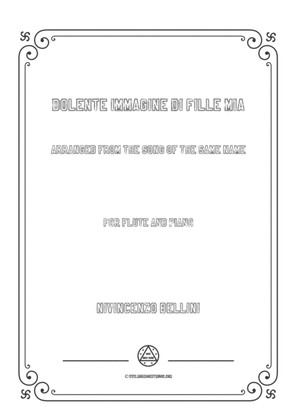 Bellini-Dolente immagine di Fille mia,for Flute and Piano