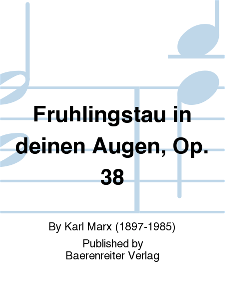 Fruhlingstau in deinen Augen, Op. 38