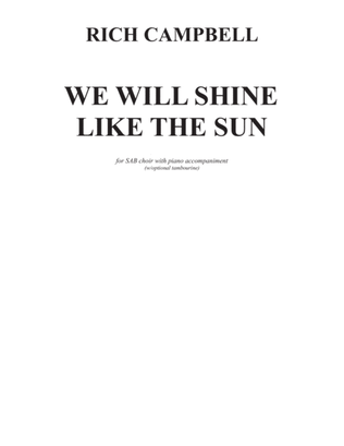 We Will Shine Like The Sun SAB/piano, opt. tambourine
