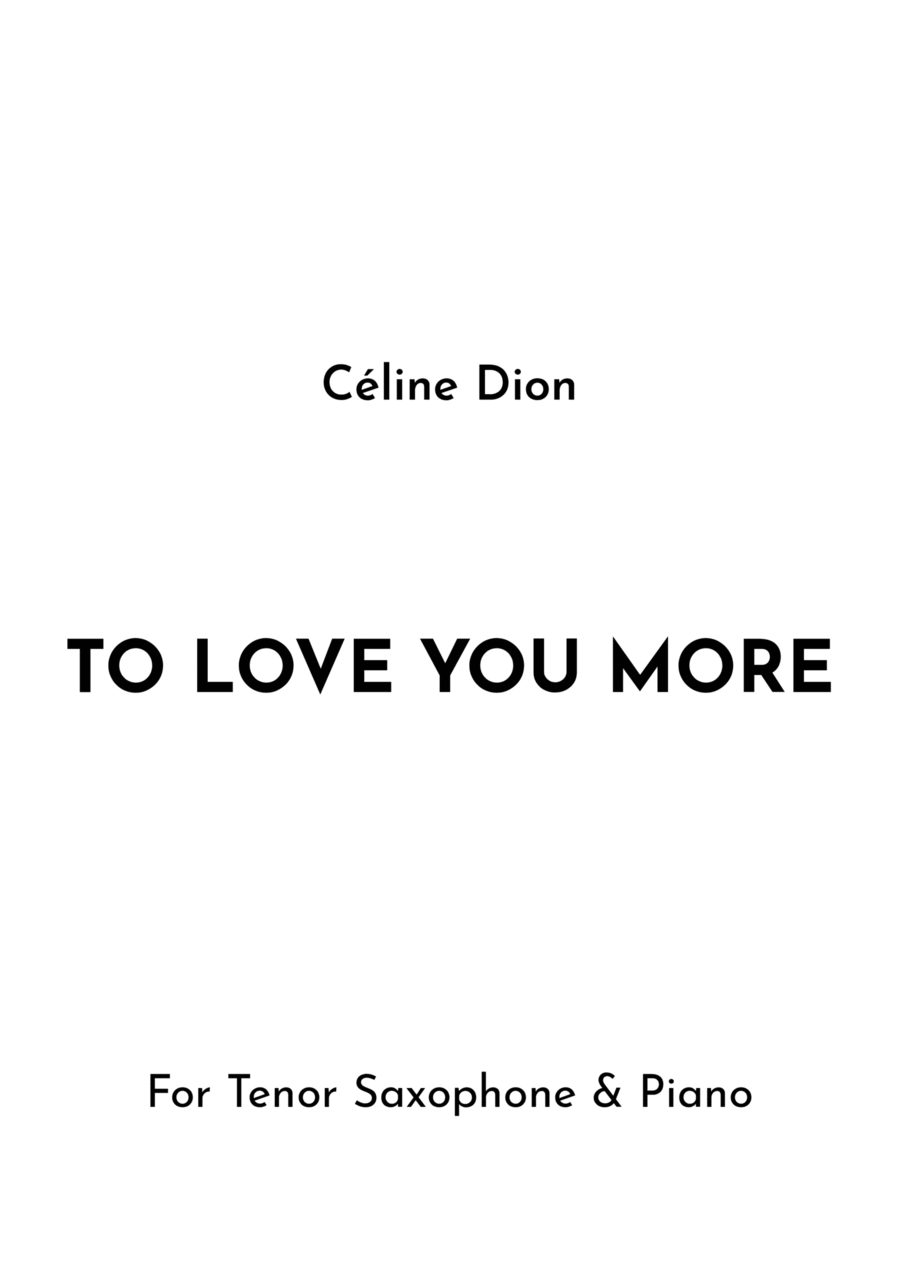 To Love You More To Love You More Tenor Saxophone scores gallery preview page 1