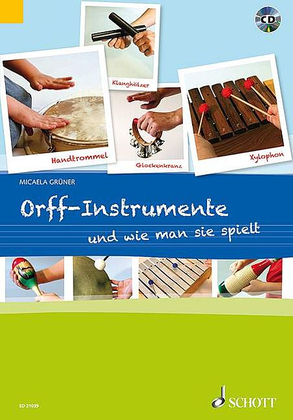 Orff-instrumente Und Wie Man Sie Spielt Bk/cd