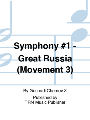 Symphony #1 - Great Russia (Movement 3)