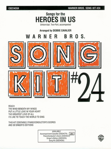 Heroes in Us (Songs for the): Song Kit #24
