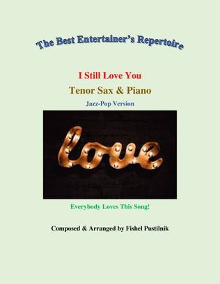 Book cover for "I Still Love You" for Tenor Sax and Piano