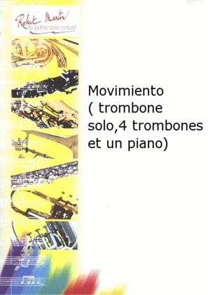 Movimiento (trombone solo, 4 trombones et un piano)