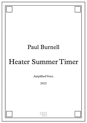 Heater Summer Timer, for amplified voice