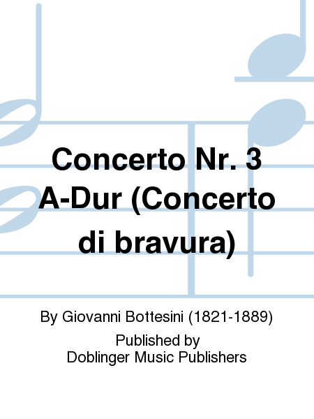Concerto Nr. 3 A-Dur (Concerto di bravura)