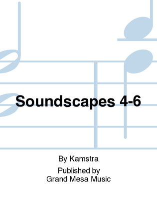 Soundscapes 4-6