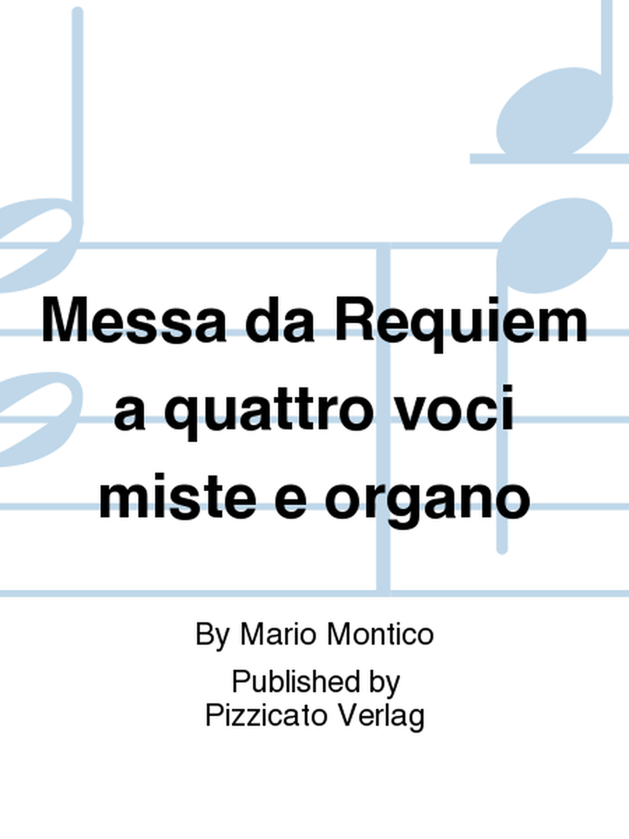 Messa da Requiem a quattro voci miste e organo