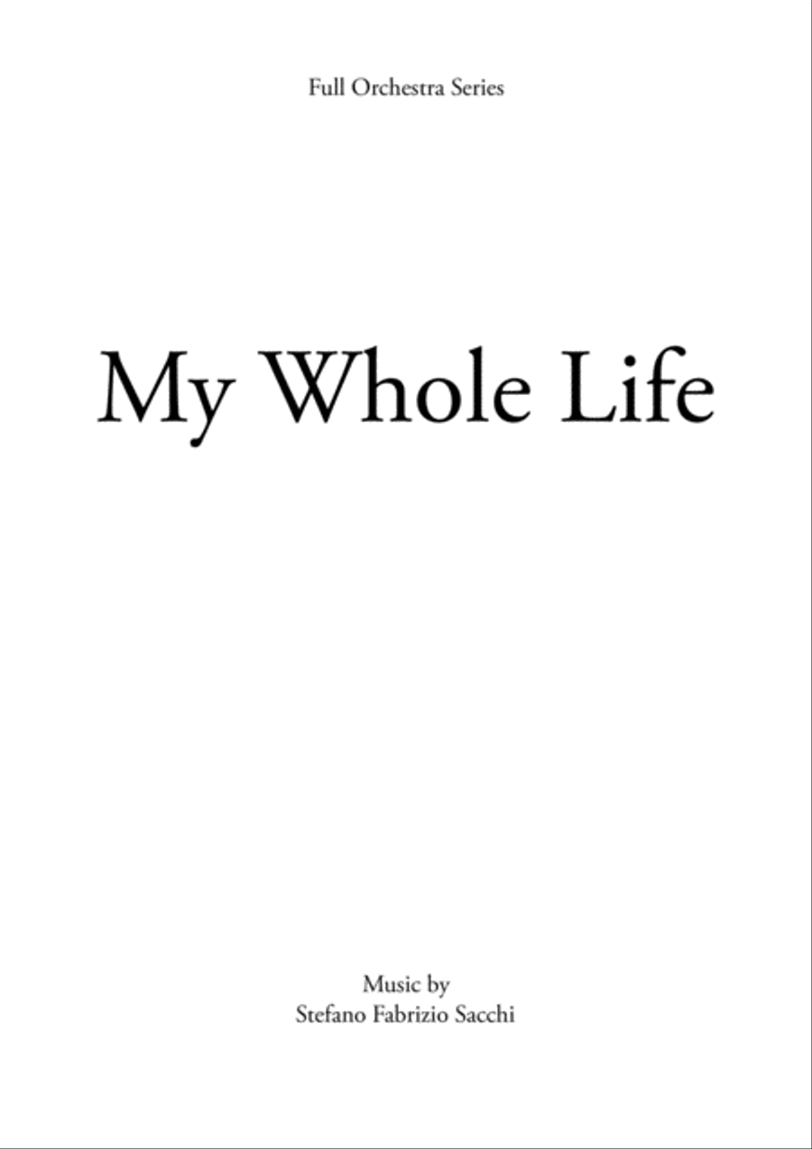 My Whole Life My Whole Life Full Orchestra scores gallery preview page 1