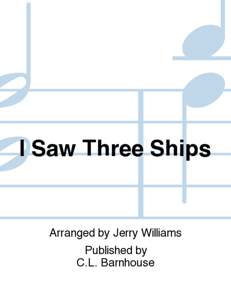 I Saw Three Ships