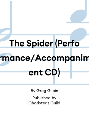 The Spider (Performance/Accompaniment CD)
