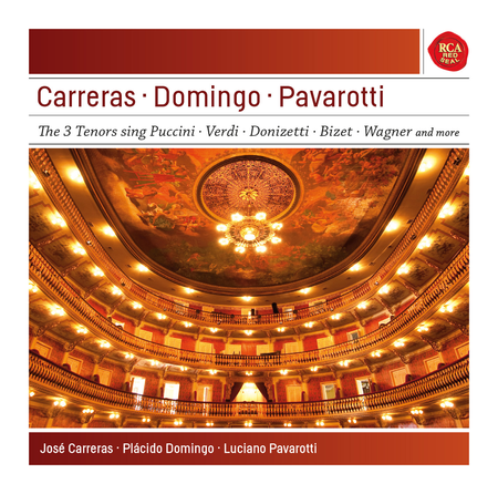 Carreras, Domingo & Pavarotti - The 3 Tenors sing Puccini, Verdi, Bizet, Wagner and More