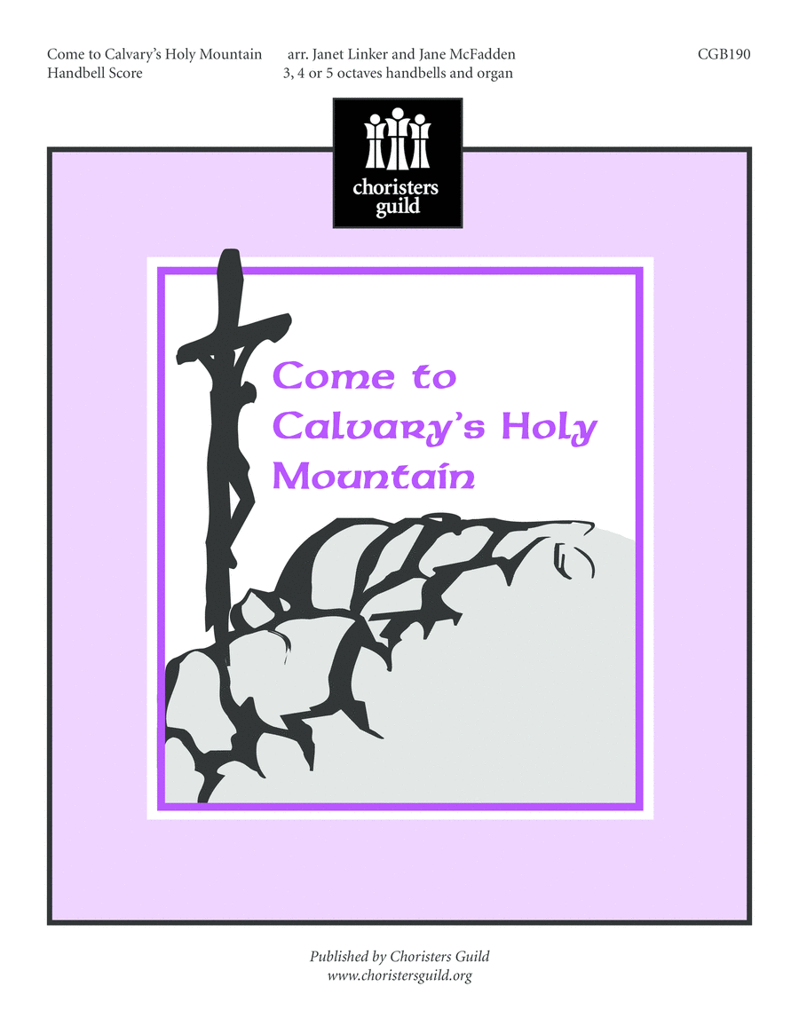 Come to Calvary's Holy Mountain (Handbell Score) Handbell Choir scores gallery preview page 1