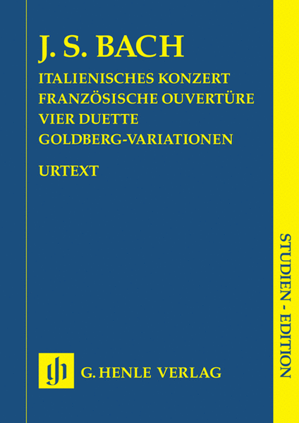 Italian Concerto, French Overture, Four Duets, Goldberg Variations